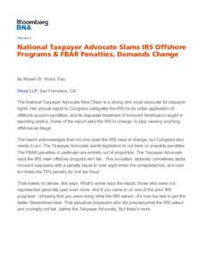 National Taxpayer Advocate Slams IRS Offshore Programs & FBAR Penalties, Demands Change