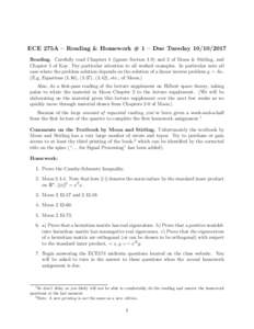 ECE 275A – Reading & Homework # 1 – Due TuesdayReading. Carefully read Chapters 1 (ignore Section 1.9) and 2 of Moon & Stirling, and Chapter 1 of Kay. Pay particular attention to all worked examples. In p