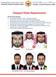 Passport Photo Requirements (A) Portrait Quality: • • • •