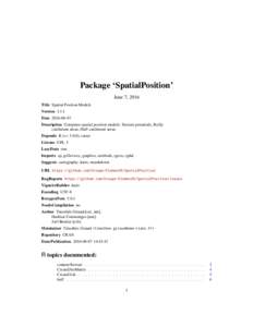 Package ‘SpatialPosition’ June 7, 2016 Title Spatial Position Models VersionDateDescription Computes spatial position models: Stewart potentials, Reilly