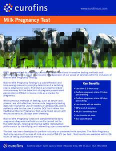 www.eurofinsus.com  Milk Pregnancy Test DQCI is committed to providing clients the most recent and innovative testing methods and techniques. DQCI is proud to announce the expansion of our scope of services with the incl