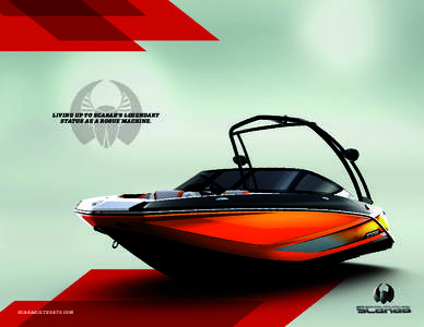 LIVING UP TO SCARAB’S LEGENDARY STATUS AS A ROGUE MACHINE. SCARABJETBOATS.COM  195