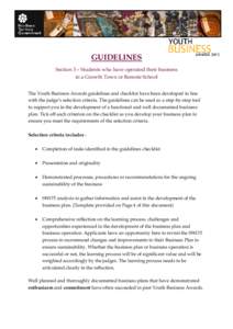 GUIDELINES Section 3 – Students who have operated their business in a Growth Town or Remote School The Youth Business Awards guidelines and checklist have been developed in line with the judge’s selection criteria. T