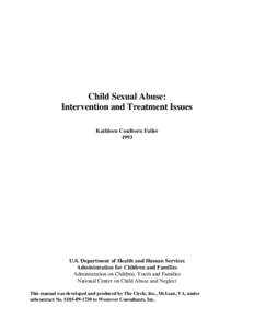 Child Sexual Abuse: Intervention and Treatment Issues