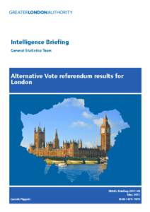 Intelligence Briefing General Statistics Team Alternative Vote referendum results for London