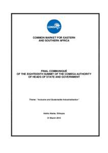 COMMON MARKET FOR EASTERN AND SOUTHERN AFRICA FINAL COMMUNIQUÉ OF THE EIGHTEENTH SUMMIT OF THE COMESA AUTHORITY OF HEADS OF STATE AND GOVERNMENT
