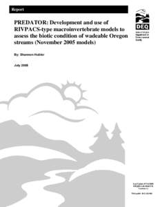 Report  DEQ08-LAB-0048-TR PREDATOR: Development and use of RIVPACS-type macroinvertebrate models to