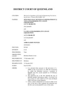 DISTRICT COURT OF QUEENSLAND CITATION: McLeod as Liquidator of CJ and AJ Engineering Pty Ltd (in liq) & Anor v WottonQDC 324