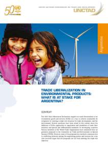 Argentina  UNITED NATIONS CONFERENCE ON TRADE AND DEVELOPMENT TRADE LIBERALIZATION IN ENVIRONMENTAL PRODUCTS: