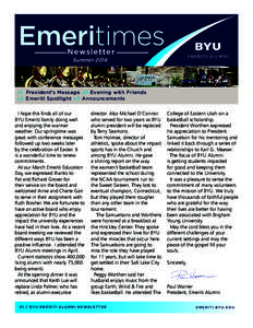 Emeritimes Newsletter Summer 2014 p1 President’s Message p3 Evening with Friends p2 Emeriti Spotlight p4 Announcements