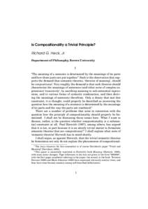 Is Compositionality a Trivial Principle? Richard G. Heck, Jr. Department of Philosophy, Brown University I “The meaning of a sentence is determined by the meanings of its parts