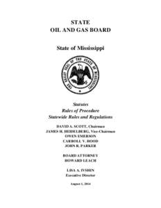 STATE OIL AND GAS BOARD State of Mississippi Statutes Rules of Procedure