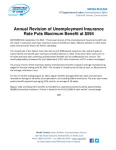 MEDIA RELEASE  CT Department of Labor Communications Office Sharon M. Palmer, Commissioner  Annual Revision of Unemployment Insurance