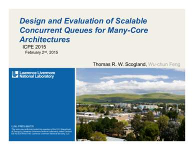 Design and Evaluation of Scalable Concurrent Queues for Many-Core Architectures ICPE 2015 February 2nd, 2015