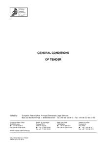 GENERAL CONDITIONS OF TENDER Edited by:  European Patent Office, Principal Directorate Legal Services