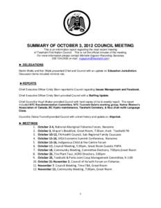 SUMMARY OF OCTOBER 3, 2012 COUNCIL MEETING This is an information report regarding the most recent meeting of Tseshaht First Nation Council. This is not the official minutes of the meeting. For more information please co