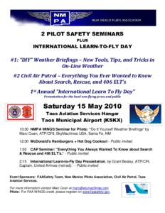 2 PILOT SAFETY SEMINARS PLUS INTERNATIONAL LEARN-TO-FLY DAY  #1: “DIY” Weather Briefings – New Tools, Tips, and Tricks in
