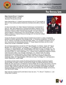 Major General Bruce T. Crawford Commanding General, CECOM Aberdeen Proving Ground, Md. Major General Bruce T. Crawford assumed duties as the 14th Commander of the U.S. Army Communications-Electronics Command (CECOM) on M