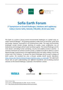___________________________________________________________________________________________  Sofia Earth Forum 1st Symposium on Grand Challenges, Solutions and Legitimacy Culture Centre Sofia, Helsinki, FINLAND, 20-22 Ju