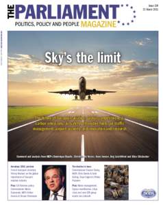 IssueMarch 2011 THE PARLIAMENT MAGAZINE • Issue 324 • 21 MarchSky’s the limit