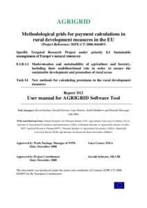 AGRIGRID Methodological grids for payment calculations in rural development measures in the EU (Project Reference: SSPE-CT[removed]Specific Targeted Research Project under priority 8.1 Sustainable management of Euro