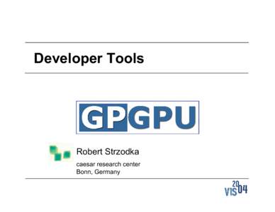Virtual reality / OpenGL / Application programming interfaces / Video game development / GPGPU / High Level Shader Language / GLSL / Shader / Shading language / Computing / Software / Computer graphics