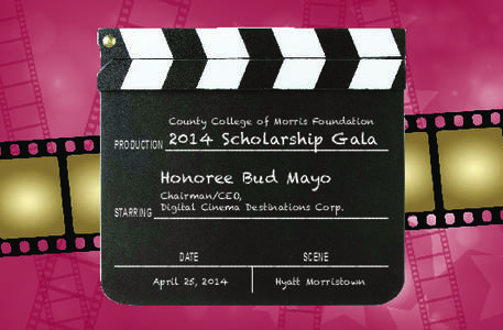 County College of Morris Foundation[removed]Scholarship Gala PRODUCTION _________________________________________________________ Honoree Bud Mayo