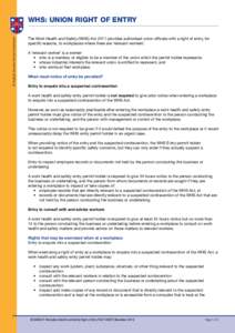 © Anglican Diocesan Services Commission  whs: union right of entry The Work Health and Safety (WHS) Act 2011 provides authorised union officials with a right of entry, for specific reasons, to workplaces where there are