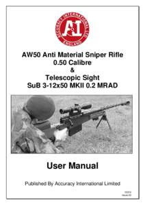 AW50 Anti Material Sniper Rifle 0.50 Calibre & Telescopic Sight SuB 3-12x50 MKII 0.2 MRAD