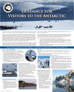 www.iaato.org  Guidance for Visitors to the Antarctic  Activities in the Antarctic are governed by the Antarctic Treaty of 1959 and associated agreements, referred to