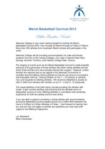 Marist Basketball CarnivalU|ÄÄxà YtÅ|Ä|xá axxwxw Newman College is very much looking forward to hosting the Marist Basketball Carnival 2015, from Sunday 22 March through to Friday 27 March. More than 300 ath