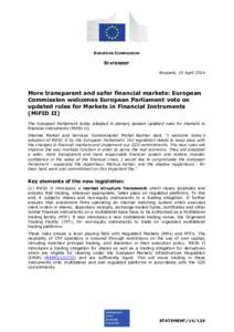EUROPEAN COMMISSION  STATEMENT Brussels, 15 April[removed]More transparent and safer financial markets: European