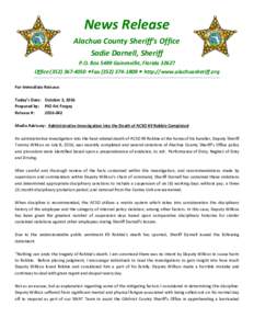 News Release Alachua County Sheriff’s Office Sadie Darnell, Sheriff P.O. Box 5489 Gainesville, FloridaOffice • Fax • http://www.alachuasheriff.org For Immediate Release: