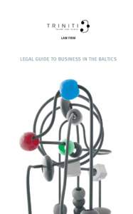 Law firm  Legal Guide to Business in the Baltics TABLE OF CONTENTS