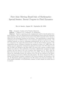 First Joint Meeting Brazil Italy of Mathematics Special Session: Recent Progress in Fluid Dynamics Rio de Janeiro, August 29 - September 02, 2016 Title: Asymptotic Analysis of the Primitive Equations Authors: I. Kukavica
