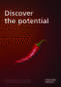 Discover the potential An information brochure issued by SSPA, the Swiss Structured Products Association