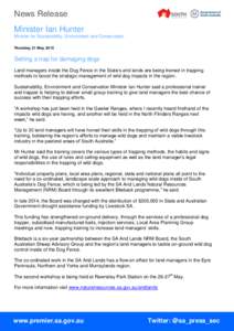News Release Minister Ian Hunter Minister for Sustainability, Environment and Conservation Thursday, 21 May, 2015  Setting a trap for damaging dogs
