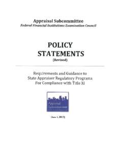 Appraisal Subcommittee Federal Financial Institutions Examination Council POLICY STATEMENTS (Revised)