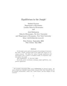 Equilibrium in the Jungle Michele Piccione Department of Economics London School of Economics and Ariel Rubinstein