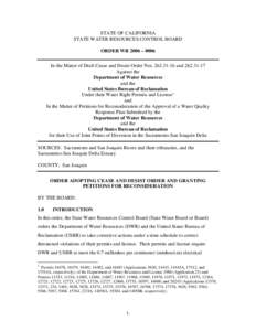 STATE OF CALIFORNIA STATE WATER RESOURCES CONTROL BOARD ORDER WR 2006 – 0006 In the Matter of Draft Cease and Desist Order Nos[removed]and[removed]Against the Department of Water Resources