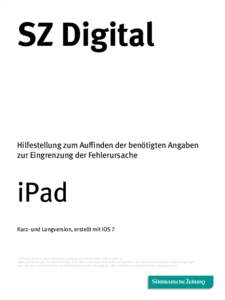 SZ Digital  Hilfestellung zum Auffinden der benötigten Angaben zur Eingrenzung der Fehlerursache  iPad