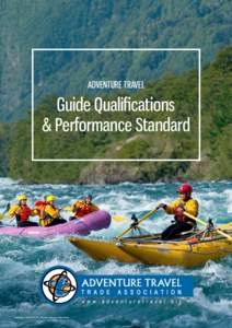 ADVENTURE TRAVEL  Guide Qualifications & Performance Standard  International Adventure Travel