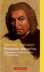 	  Samuel Johnson Ensayos literarios Shakespeare, vidas de poetas