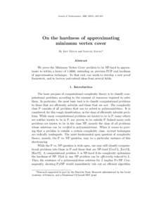 Annals of Mathematics, [removed]), 439–485  On the hardness of approximating minimum vertex cover By Irit Dinur and Samuel Safra*