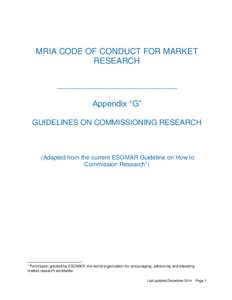 MRIA CODE OF CONDUCT FOR MARKET RESEARCH __________________________ Appendix “G” GUIDELINES ON COMMISSIONING RESEARCH