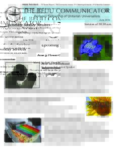 INSIDE THIS ISSUE:  P2 Board Report | P8 Community Voices | P11 Meeting Schedule | P13 Monthly Calendar THE BFUU COMMUNICATOR Berkeley Fellowship of Unitarian Universalists