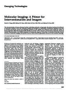 Emerging Technologies  Molecular Imaging: A Primer for Interventionalists and Imagers David S. Wang, MD, Michael D. Dake, MD, Jinha M. Park, MD, PhD, and Michael D. Kuo, MD