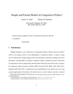 Simple and Formal Models in Comparative Politics∗ Andrew T. Little† Thomas B. Pepinsky‡  First draft: February 26, 2016