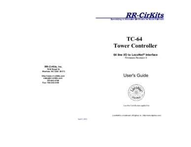 TC-64 Tower Controller 64 line I/O to LocoNet® Interface Firmware Revision 5  RR-CirKits, Inc.