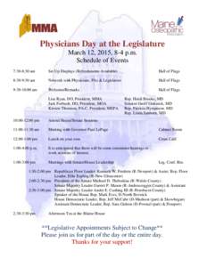 Physicians Day at the Legislature March 12, 2015, 8-4 p.m. Schedule of Events 7:30-8:30 am  Set Up Displays (Refreshments Available)